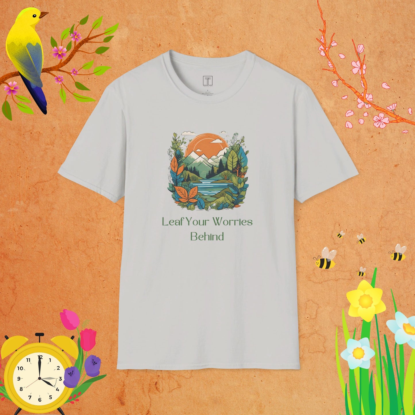 Leaf Your Worries Behind In April T-Shirt