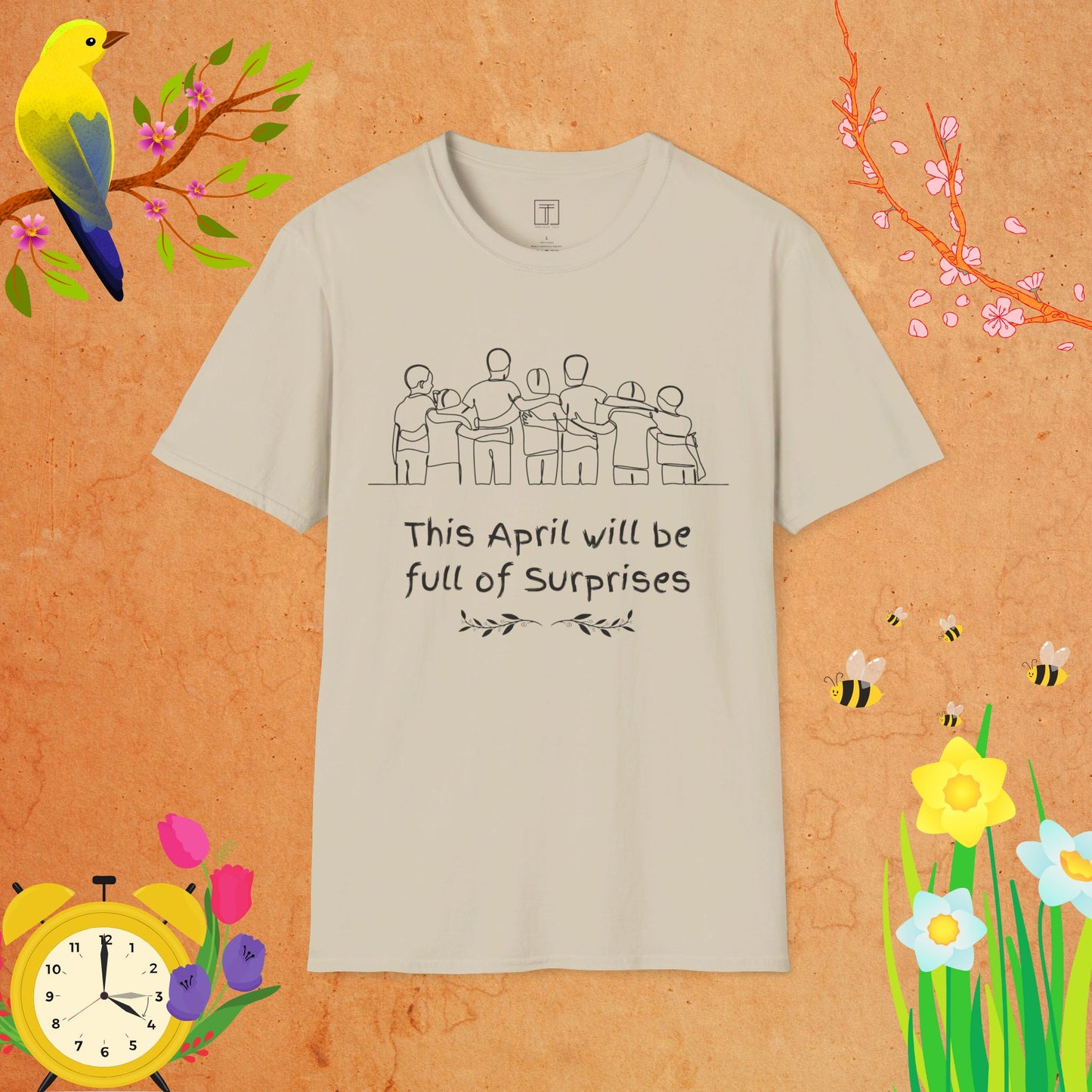 This April will be full of Surprises T-Shirt
