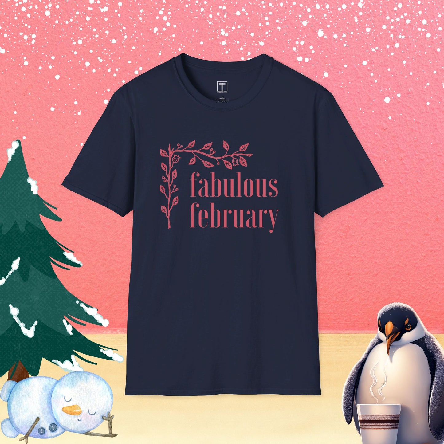 Fabulous February T-Shirt