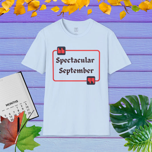 Spectacular September T-Shirt