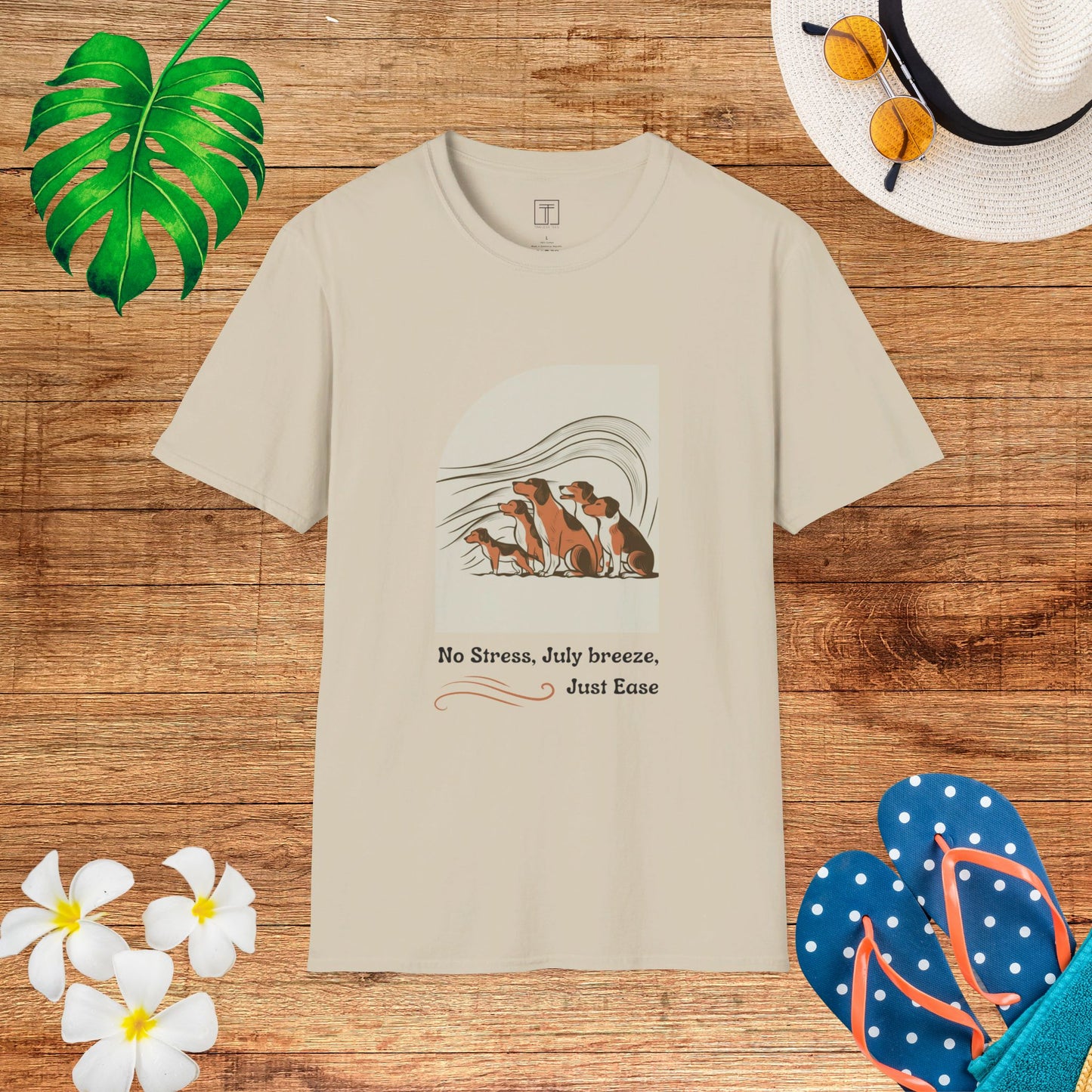 No Stress, July Breeze, Just Ease T-Shirt