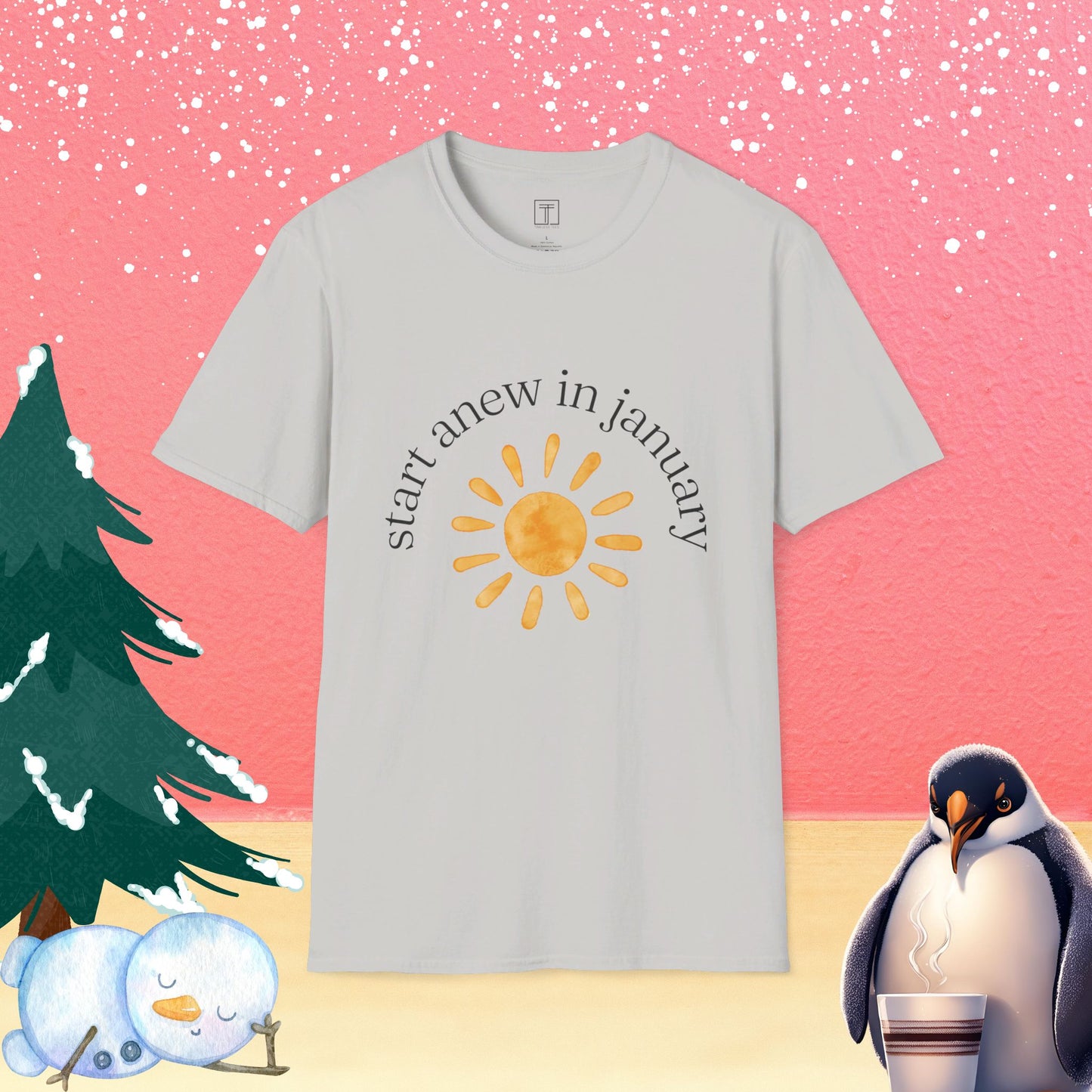 Start Anew in January T-Shirt