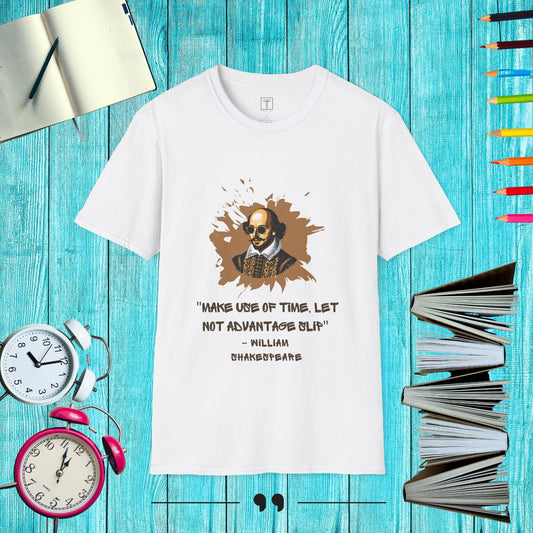 Make use of Time, let not Advantage slip T-Shirt