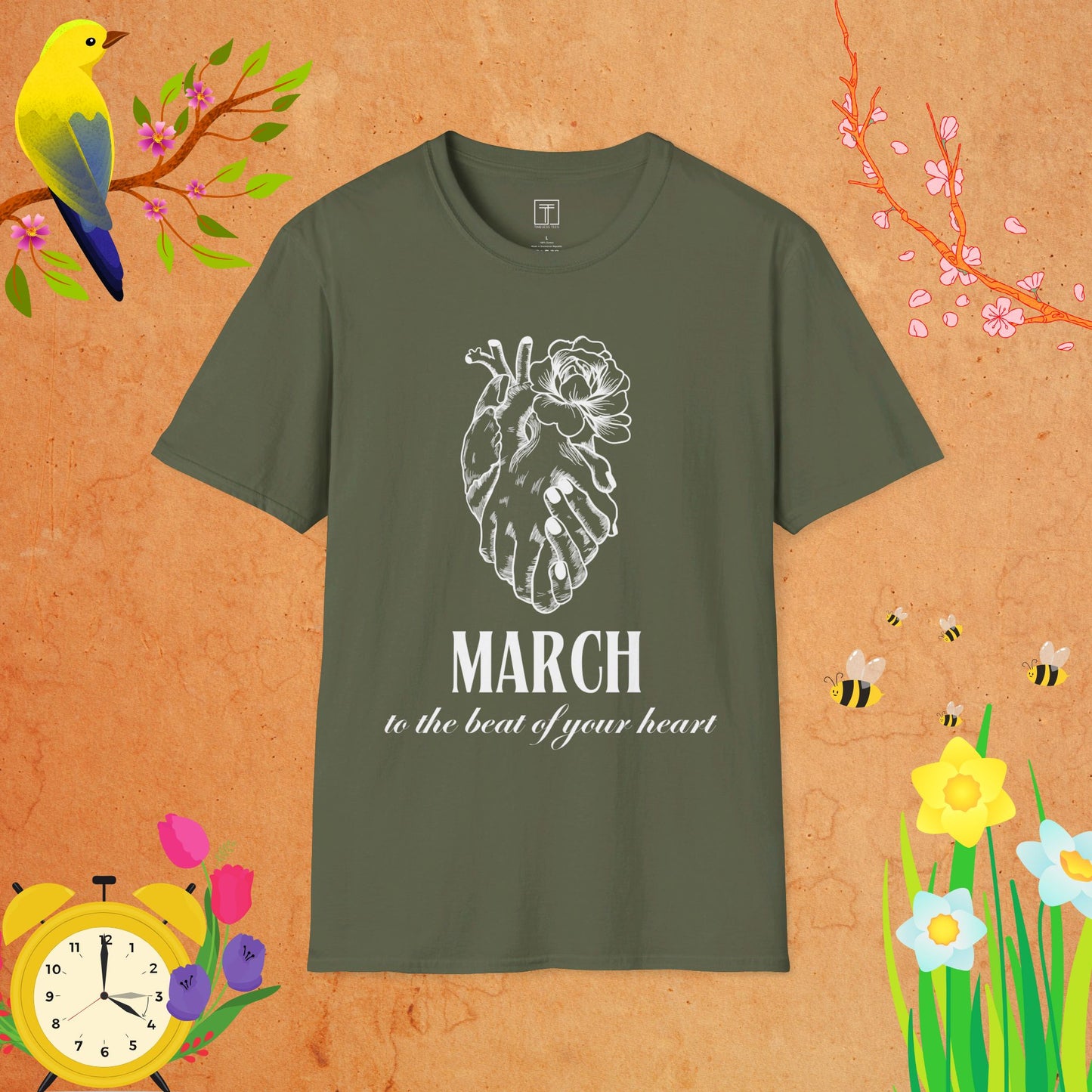 March to the beat of your Heart T-Shirt