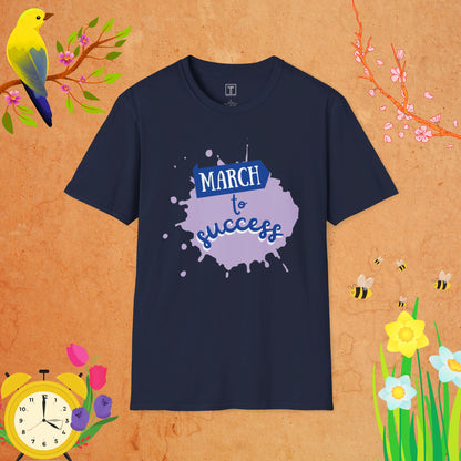 March to Success T-Shirt