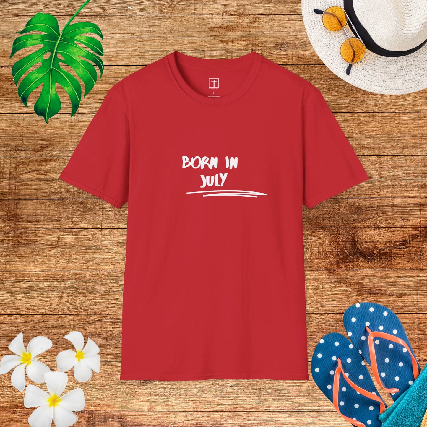 Born in July T-Shirt