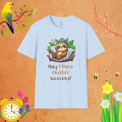 May I Have Another Weekend T-Shirt