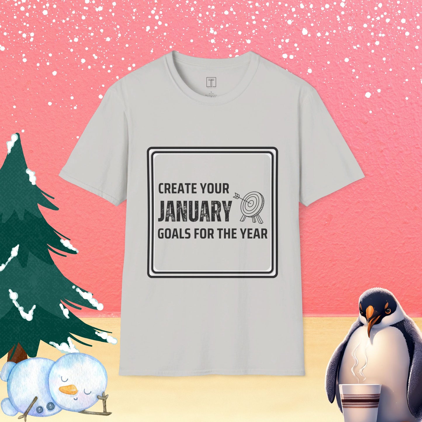 Create your January goals for the year T-Shirt