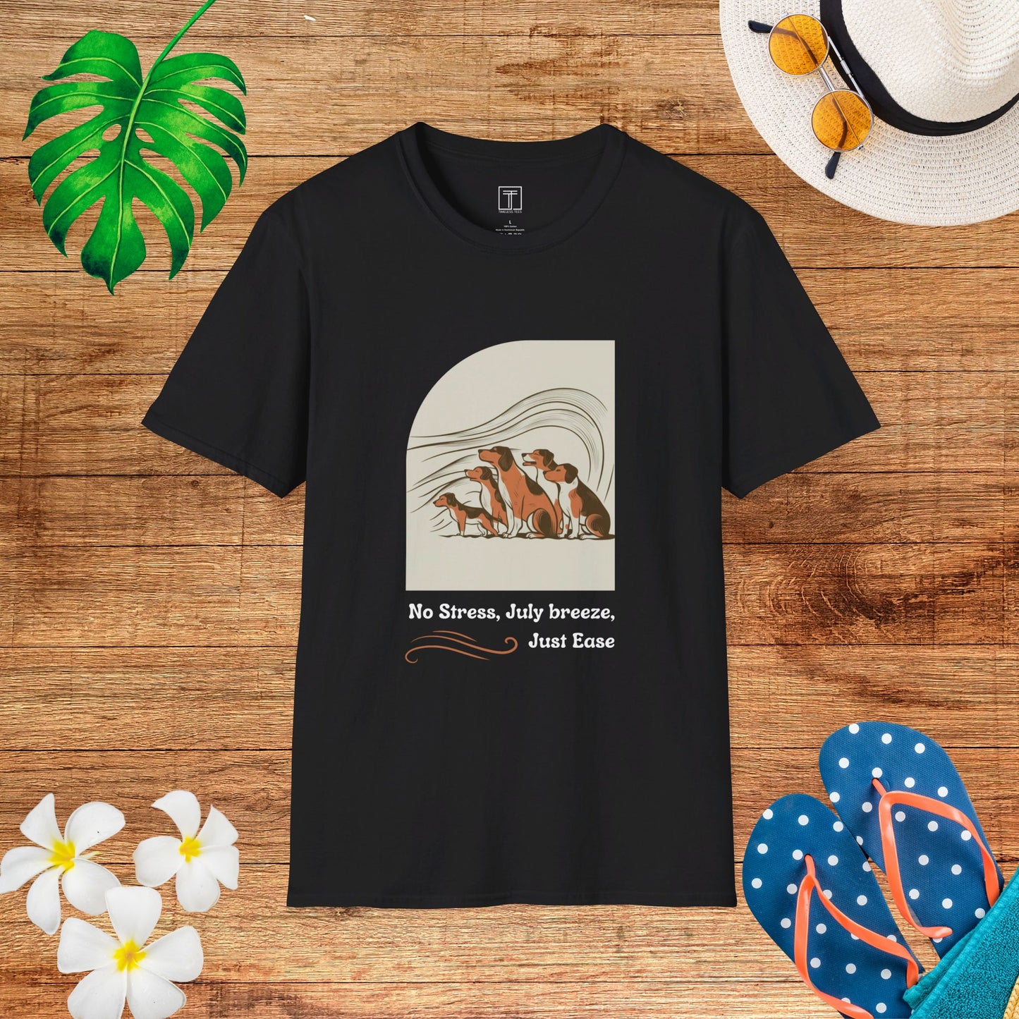 No Stress, July Breeze, Just Ease T-Shirt