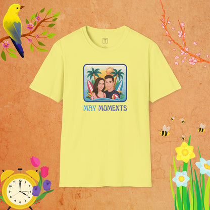 May Moments T-Shirt