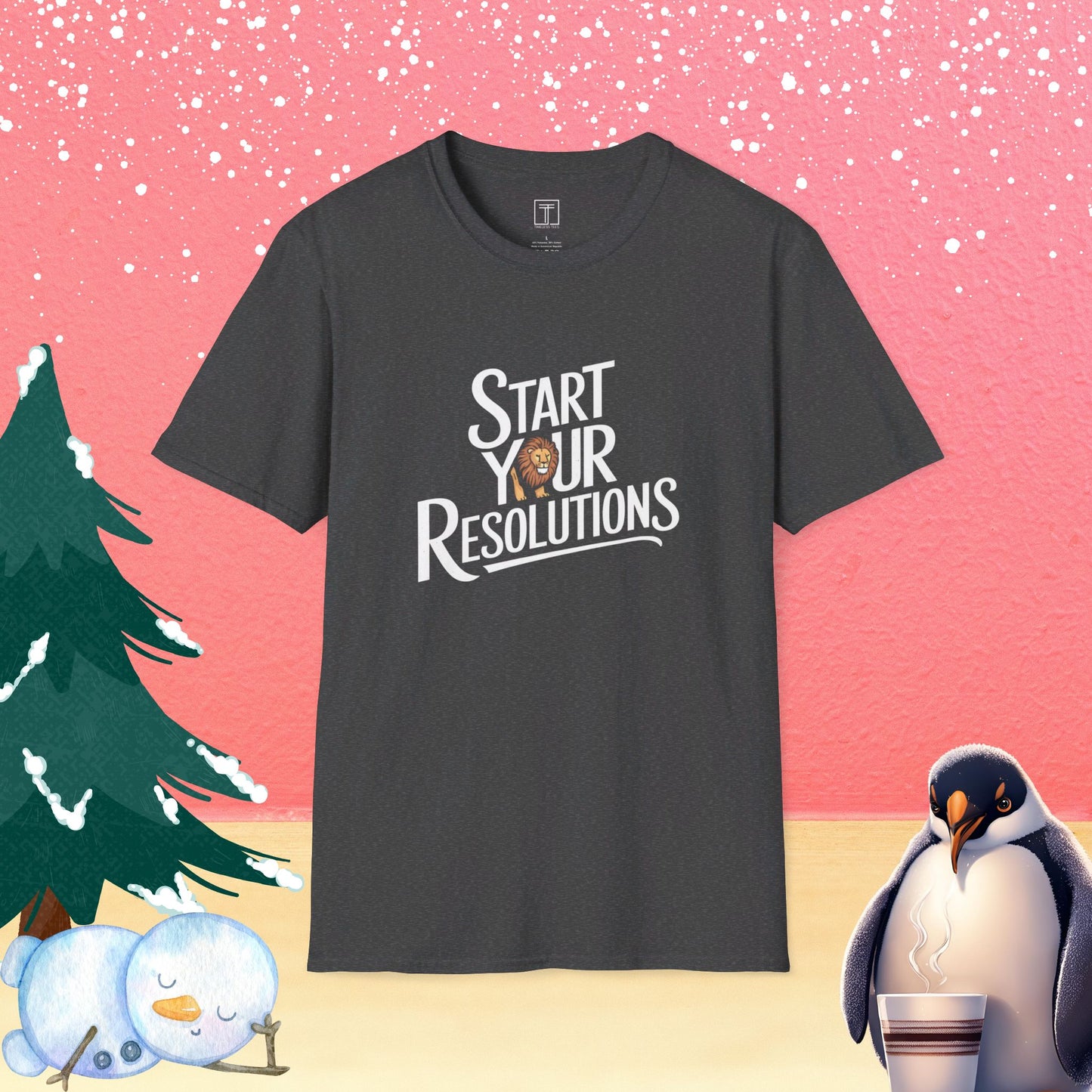 Start Your Resolutions in January T-Shirt