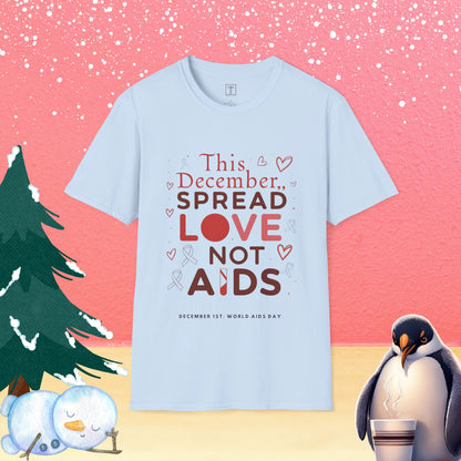 This December, Spread Love Not AIDS T-Shirt