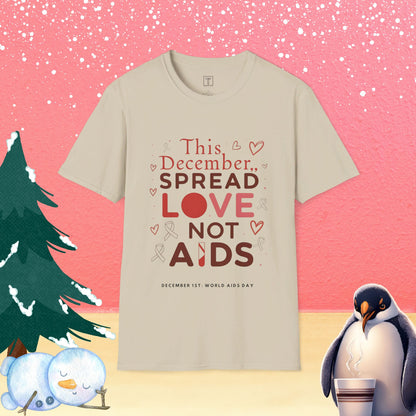 This December, Spread Love Not AIDS T-Shirt