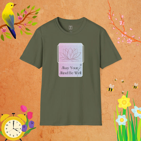 May Your Mind Be Well T-Shirt