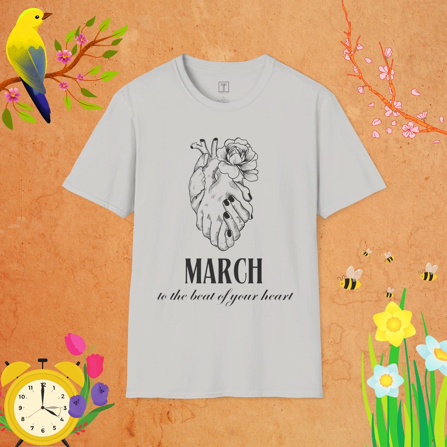 March to the beat of your Heart T-Shirt