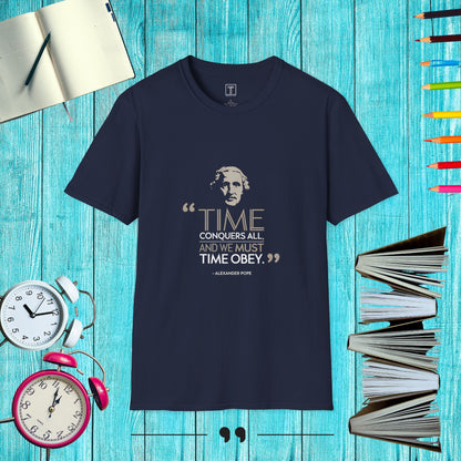 Time Conquers all, and we Must Time Obey. T-Shirt