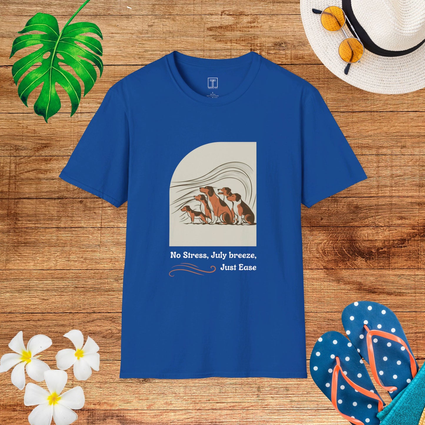 No Stress, July Breeze, Just Ease T-Shirt