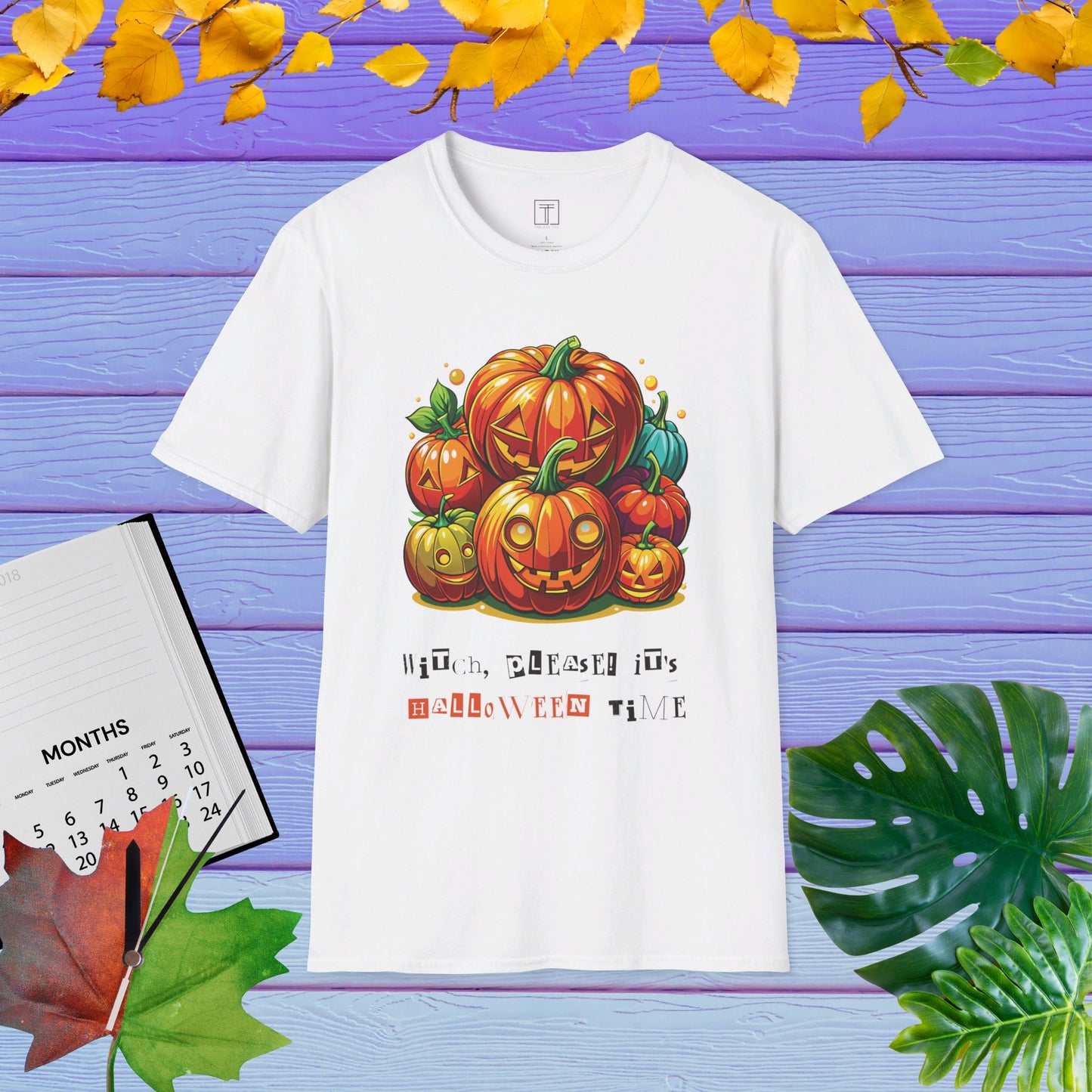 Witch, Please! It's Halloween Time T-Shirt