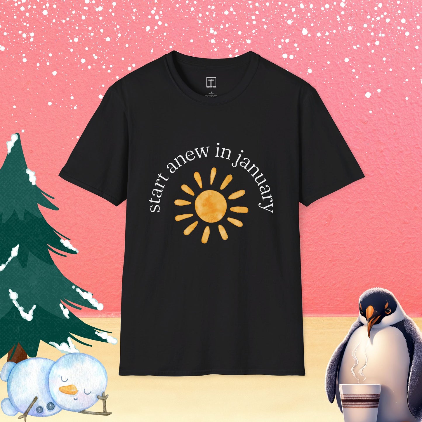 Start Anew in January T-Shirt