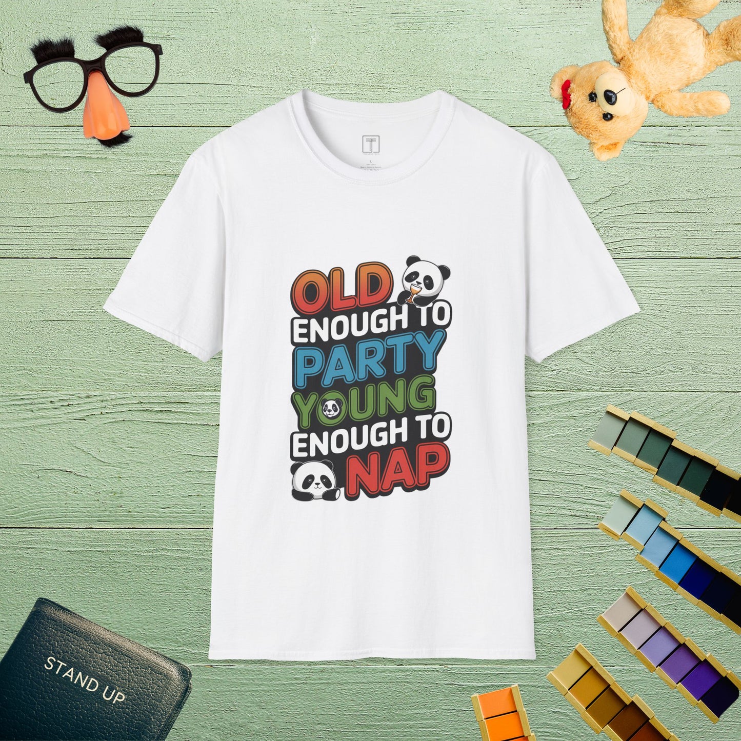 Old Enough to Party, Young Enough to Nap T-Shirt