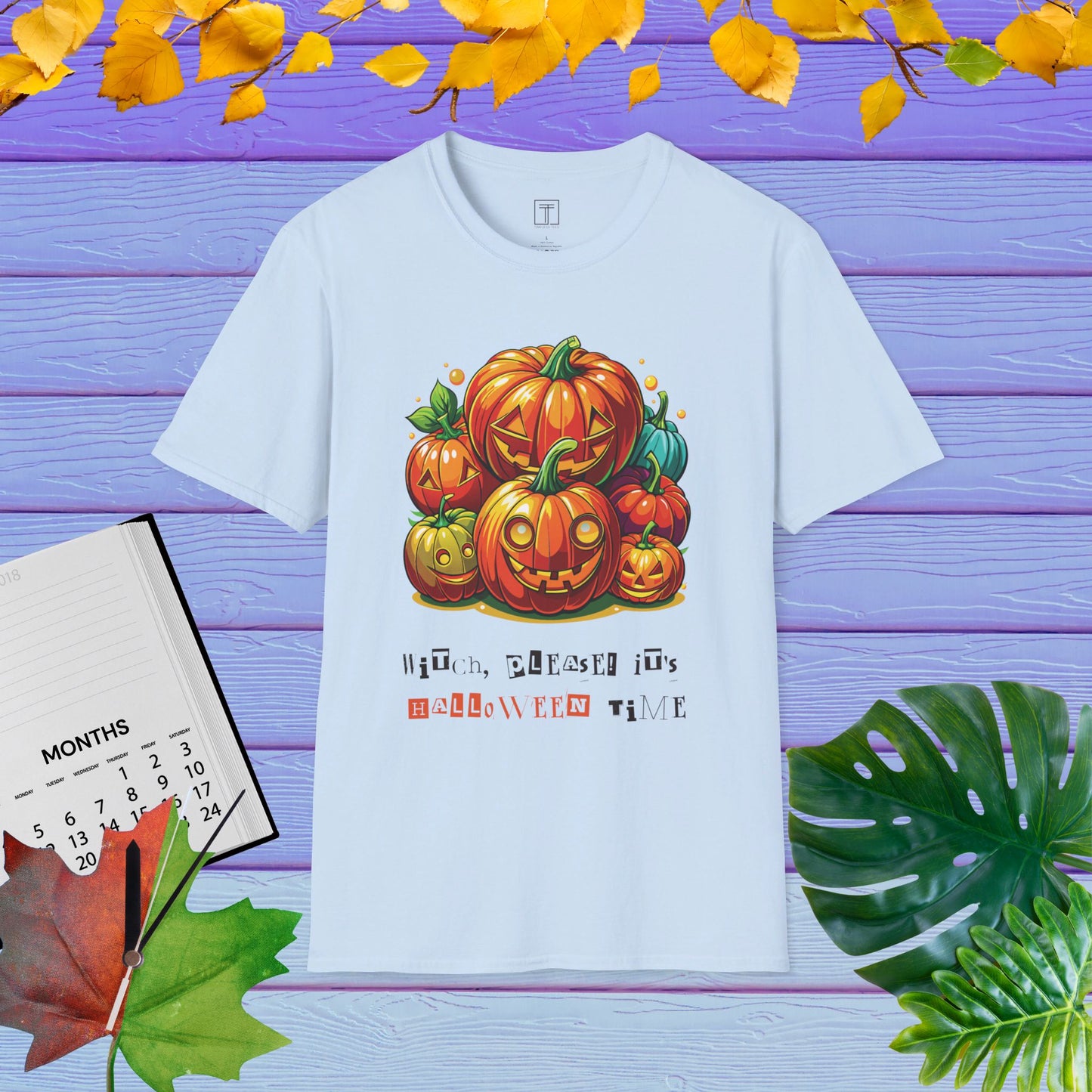 Witch, Please! It's Halloween Time T-Shirt