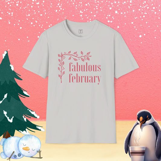 Fabulous February T-Shirt